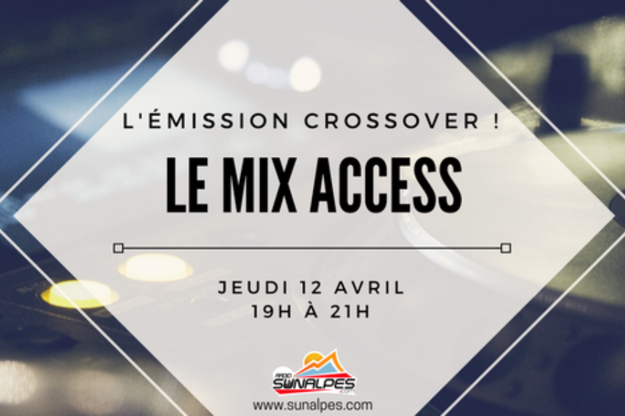 CROSSOVER MIX INFO et ZERO ACCESS